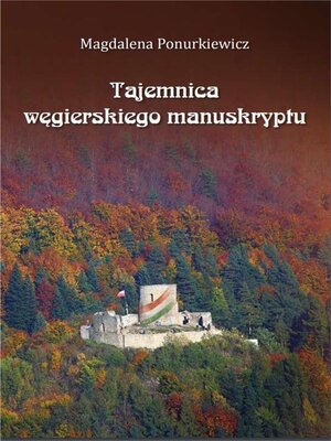 cover image of Tajemnica węgierskiego manuskryptu
